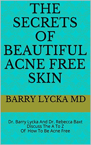 The Secrets of Beautiful Acne Free Skin