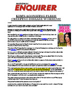Kim's Agonizing Flesh Creeping Disease Worsens! Enquirer December 2011 Cover