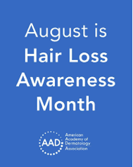 August is National Hair Loss Awareness Month
